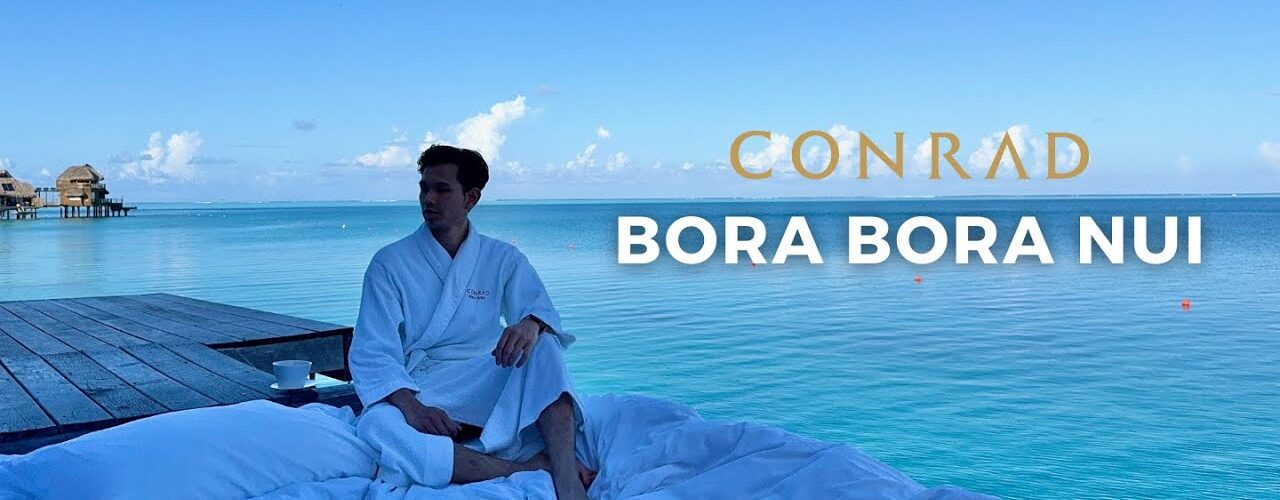 Conrad Bora Bora Nui