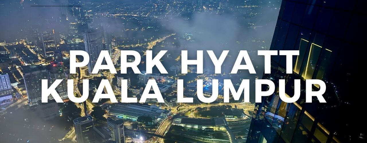 Park Hyatt Kuala Lumpur