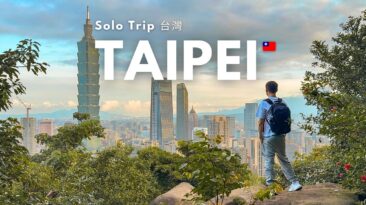 5 days solo in Taipei, Taiwan